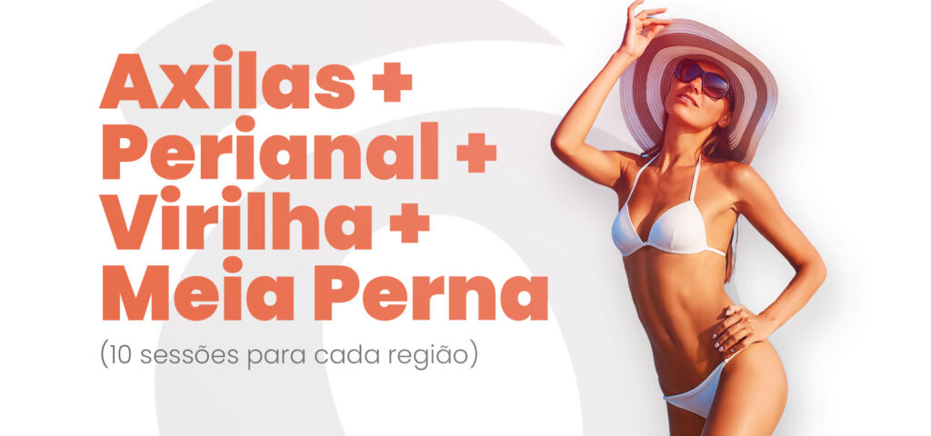 Banner promocional de depilação a laser com o texto "Axilas + Perianal + Virilha + Meia Perna (10 sessões para cada região)". À direita, uma mulher sorridente de biquíni branco, óculos escuros e chapéu de sol.
